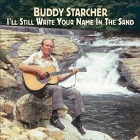 Buddy Starcher - I'll Still Write Your Name In The Sand